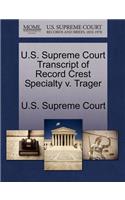 U.S. Supreme Court Transcript of Record Crest Specialty V. Trager