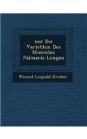 Ber Die Variet Ten Des Musculus Palmaris Longus