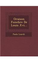 Oraison Funebre de Louis XVI...