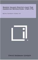 Rhode Island Politics and the American Revolution, 1760-1776