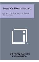 Rules of Horse Racing: Adopted by the Oregon Racing Commission(English)