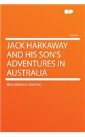 Jack Harkaway and His Son's Adventures in Australia