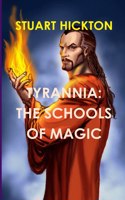 Tyrannia: Schools of Magic