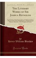 The Literary Works of Sir Joshua Reynolds, Vol. 2 of 2