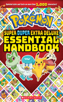 POKEMON: SUPER DUPER EXTRA DELUXE ESSENTIAL HANDBOOK