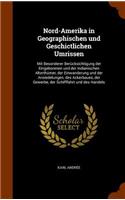 Nord-Amerika in Geographischen und Geschictlichen Umrissen