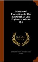 Minutes of Proceedings of the Institution of Civil Engineers, Volume 164