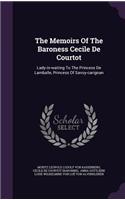 The Memoirs Of The Baroness Cecile De Courtot