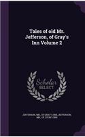 Tales of old Mr. Jefferson, of Gray's Inn Volume 2