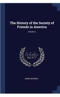 The History of the Society of Friends in America; Volume 2