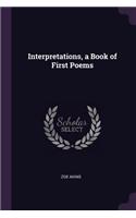 Interpretations, a Book of First Poems