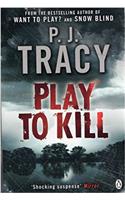 PLAY TO KILL