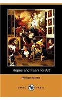 Hopes and Fears for Art (Dodo Press)