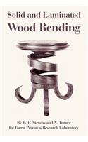 Solid and Laminated Wood Bending