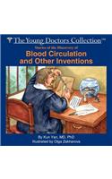 Stories of the Discovery of Blood Circulation and Other Inventions