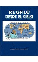 Regalo Desde El Cielo: (English)