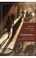 Teresita: The Fall from Grace of an Initiate and a Country