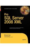 Pro SQL Server 2008 XML: (English)