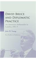 David Bruce and Diplomatic Practice