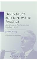 David Bruce and Diplomatic Practice