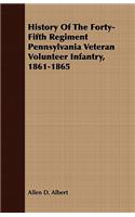 History Of The Forty-Fifth Regiment Pennsylvania Veteran Volunteer Infantry, 1861-1865