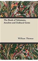 The Book of Talismans, Amulets and Zodiacal Gems