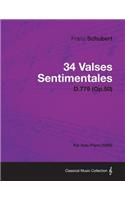 34 Valses Sentimentales - D.779 (Op.50) - For Solo Piano (1825)