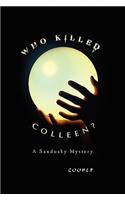 Who Killed Colleen?