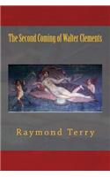 The Second Coming of Walter Clements