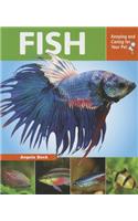 Fish: Keeping and Caring for Your Pet