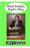 Real Estate Dad's Way