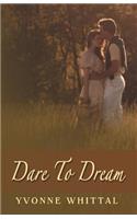 Dare to Dream