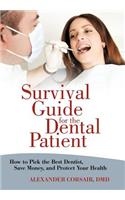 Survival Guide for the Dental Patient