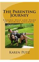 Parenting Journey, Raising Deaf and Hard of Hearing Children