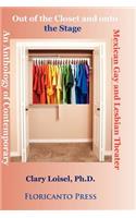 Out of the Closet onto the Stage