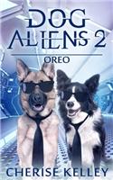 Dog Aliens 2: Oreo