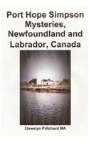 Port Hope Simpson Mysteries, Newfoundland and Labrador, Canada