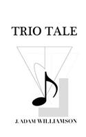 Trio Tale