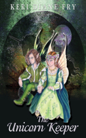 The Unicorn Keeper: (1 The Unicorn Keeper)