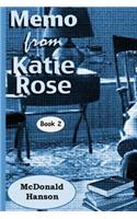 The Memo from Katie Rose