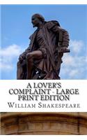 A Lover's Complaint - Large Print Edition