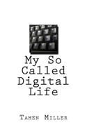 My So Called Digital Life