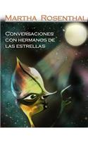 Conversaciones Con Hermanos de Las Estrellas