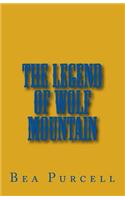 The Legend Of Wolf Mountain: (English)