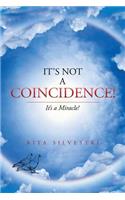 It's Not a Coincidence!