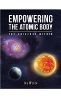 Empowering the Atomic Body