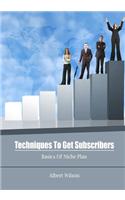 Techniques to Get Subscribers: Basics of Niche Plan(English)