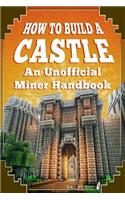 How to Build a Castle