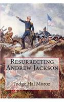 Resurrecting Andrew Jackson
