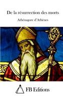 De la résurrection des morts